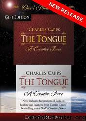 The Tongue, a Creative Force Gift Edition by Charles Capps