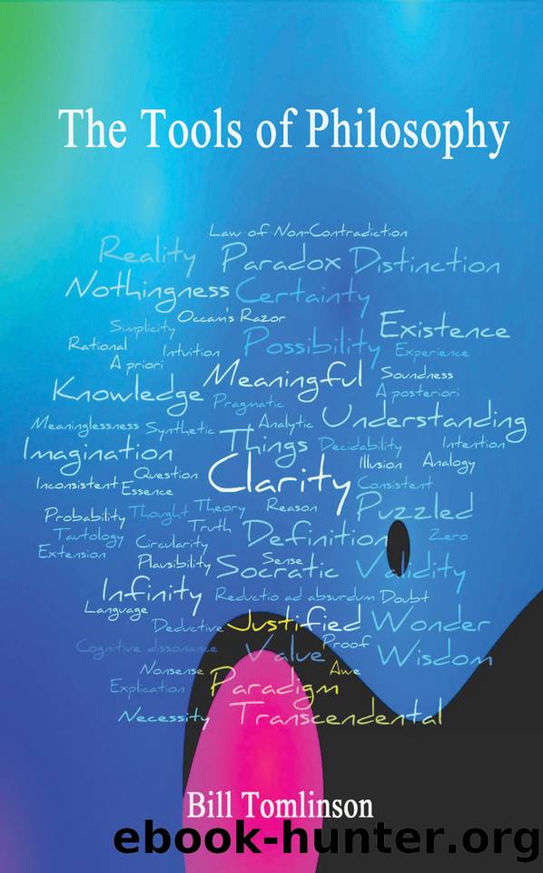 The Tools of Philosophy by Tomlinson Bill