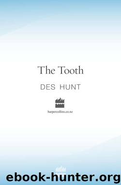 The Tooth by Des Hunt