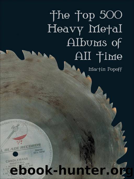 The Top 500 Heavy Metal Albums of All Time by Martin Popoff