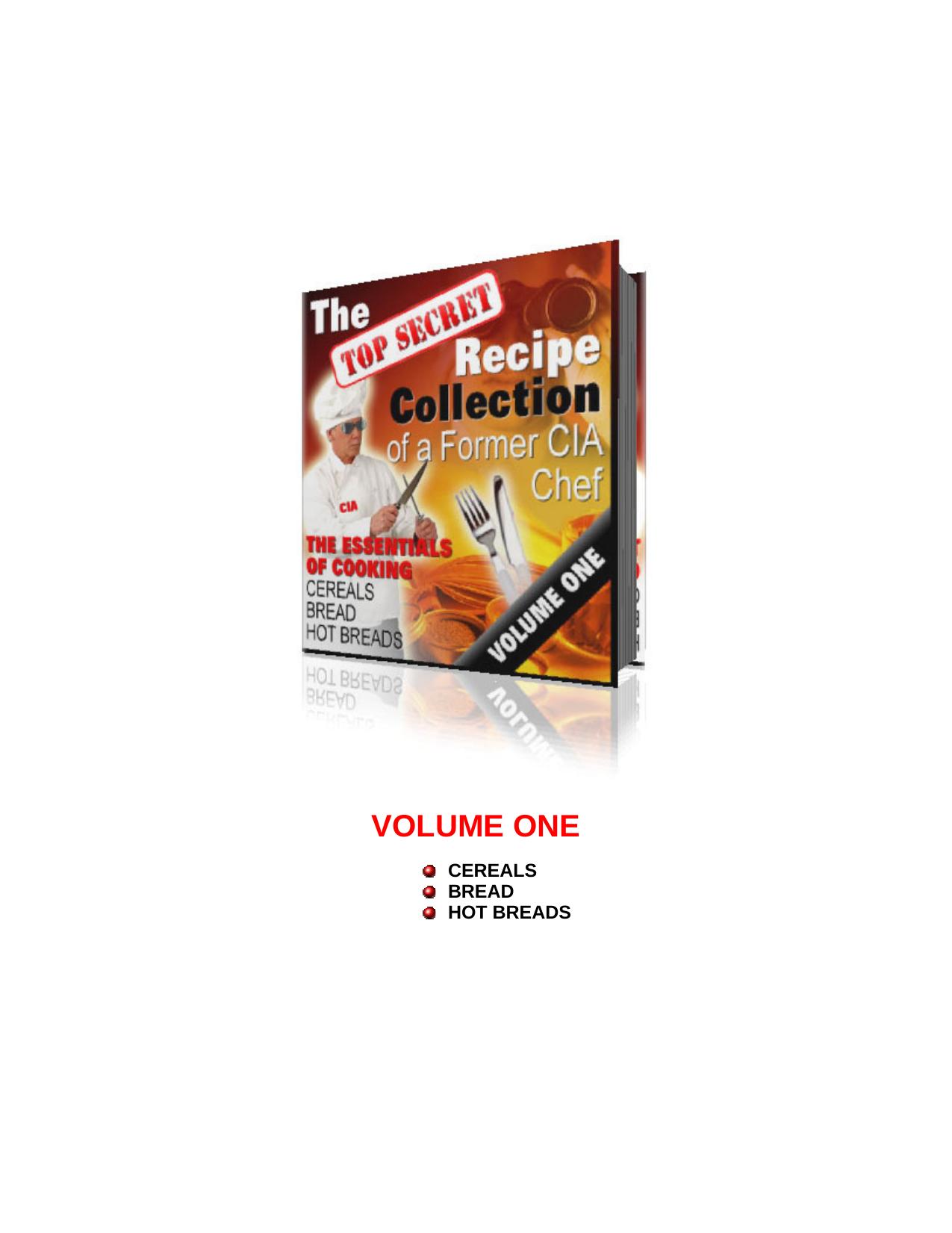 The Top Secret Recipe Collection of a Former CIA Chef Volume 1 by Cookbooks