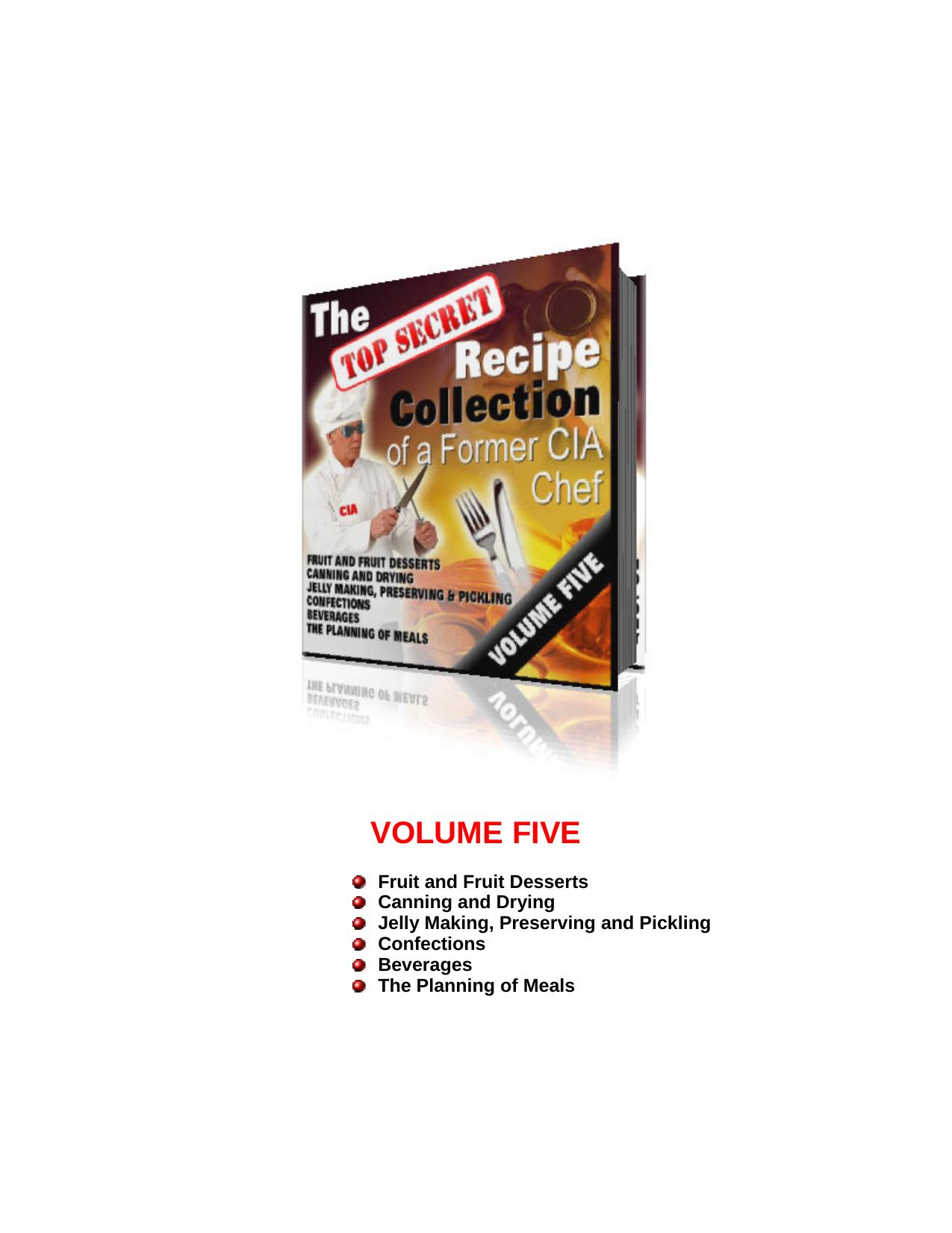 The Top Secret Recipe Collection of a Former CIA Chef Volume 5 by Cookbooks