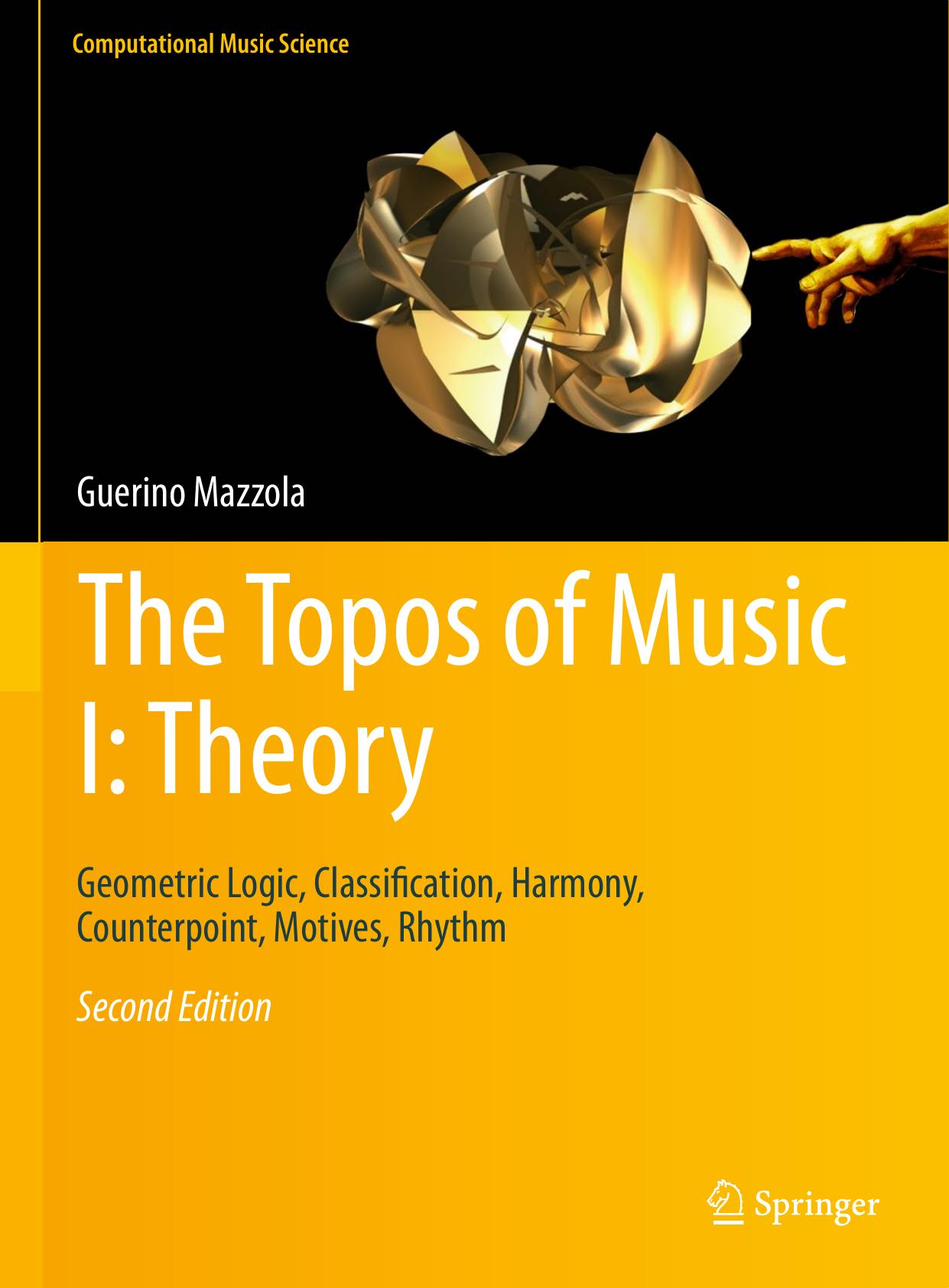 The Topos of Music I: Theory by Guerino Mazzola