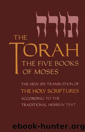 The Torah : The Five Books of Moses by The Jewish Publication Society (Philadelphia)
