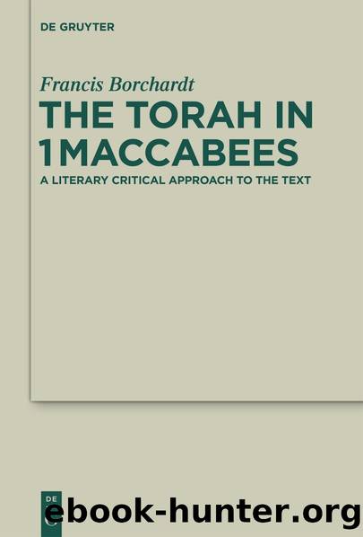 The Torah in 1Maccabees by Francis Borchardt