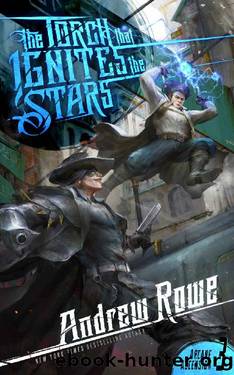 The Torch that Ignites the Stars (Arcane Ascension Book 3) by Andrew Rowe