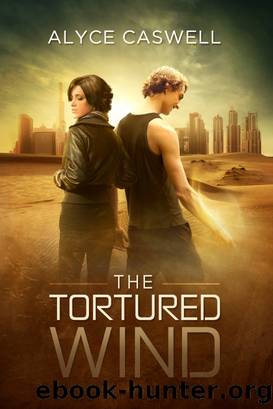 The Tortured Wind by Alyce Caswell