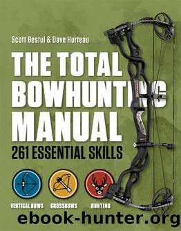 The Total Manual Bowhunting by Scott Bestul & Dave Hurteau