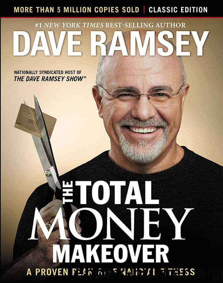 The Total Money Makeover: Classic Edition by Dave Ramsey