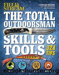 The Total Outdoorsman Skill & Tools by T. Edward Nickens