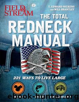 The Total Redneck Manual by Nickens T. Edward; Brantley Will;