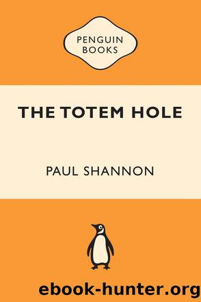 The Totem Hole by Paul Shannon