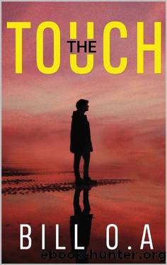 The Touch by Bill O. A