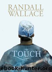 The Touch by Randall Wallace