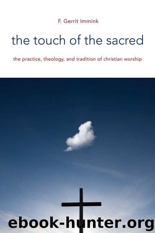The Touch of the Sacred by Immink F. Gerrit;