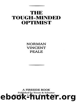 The Tough-Minded Optimist by Norman Vincent Peale