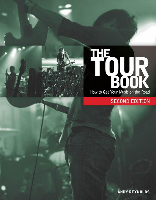 The Tour Book: How To Get Your Music On The Road by Unknow