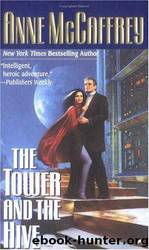 The Tower and the Hive by Anne Mccaffrey