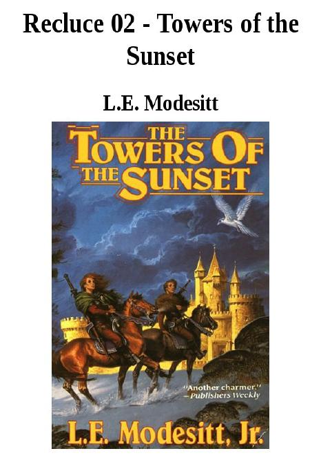 The Towers of the Sunset by L. E. Modesitt