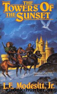 The Towers of the Sunset by L.E. Modesitt