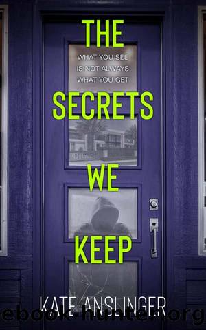 The Town 02-The Secrets We Keep by Anslinger Kate