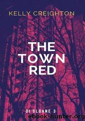 The Town Red by Kelly Creighton