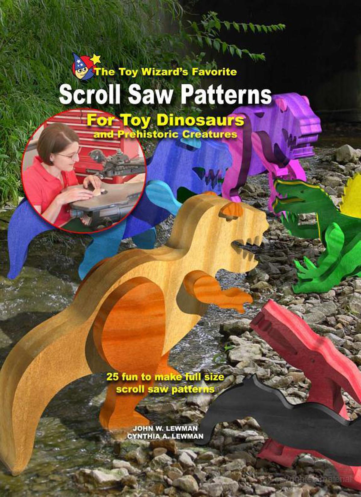 The Toy Wizardâs Favorite Scroll Saw Patterns for Toy Dinosaurs and Prehistoric Creatures by John W.Lewman