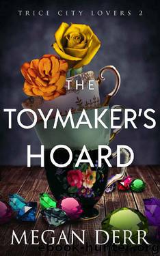 The Toymaker's Hoard by Megan Derr