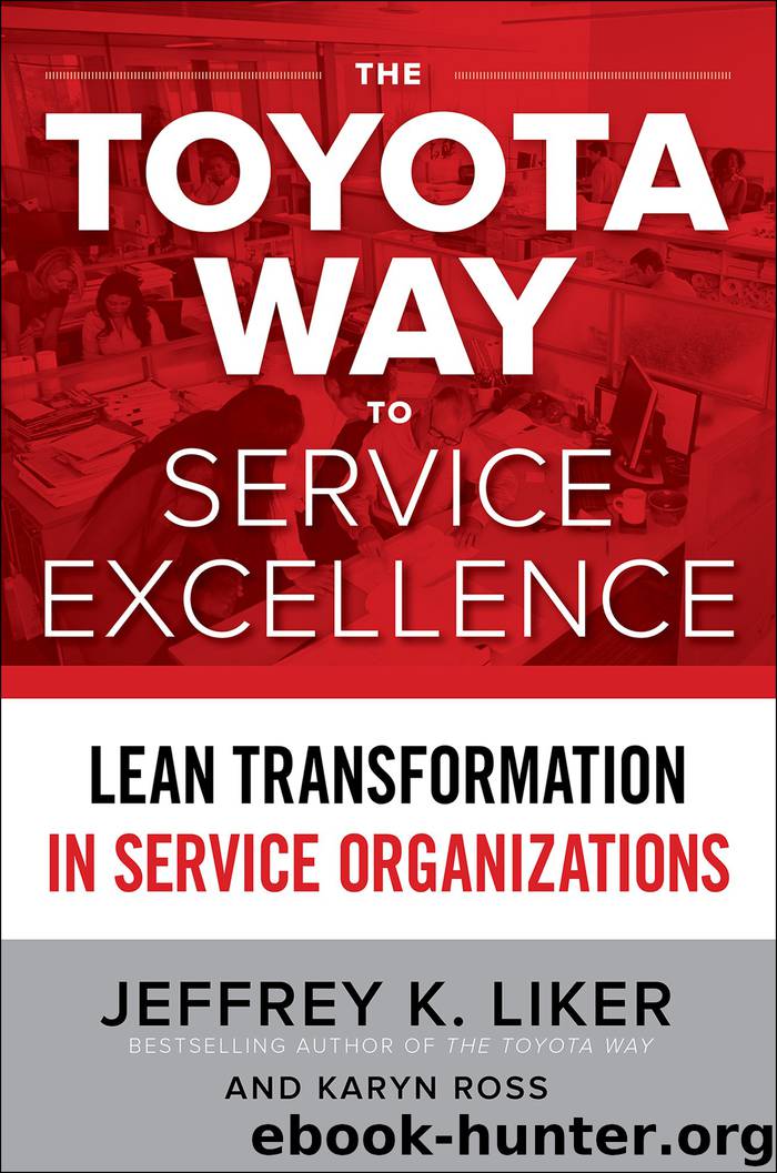 The Toyota Way to Service Excellence by Jeffrey K. Liker