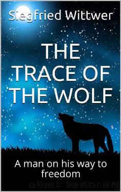 The Trace of the Wolf by Siegfried Wittwer
