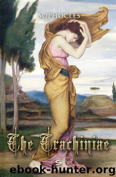 The Trachiniae by Unknown