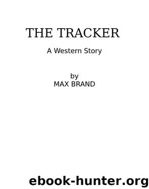 The Tracker by Max Brand