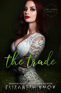 The Trade (The Clans Book 2) by Elizabeth Knox