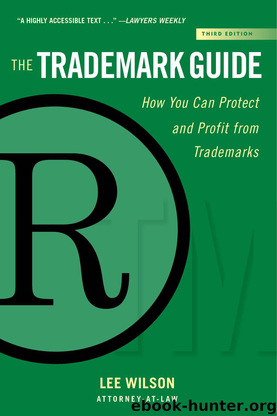 The Trademark Guide by Lee Wilson