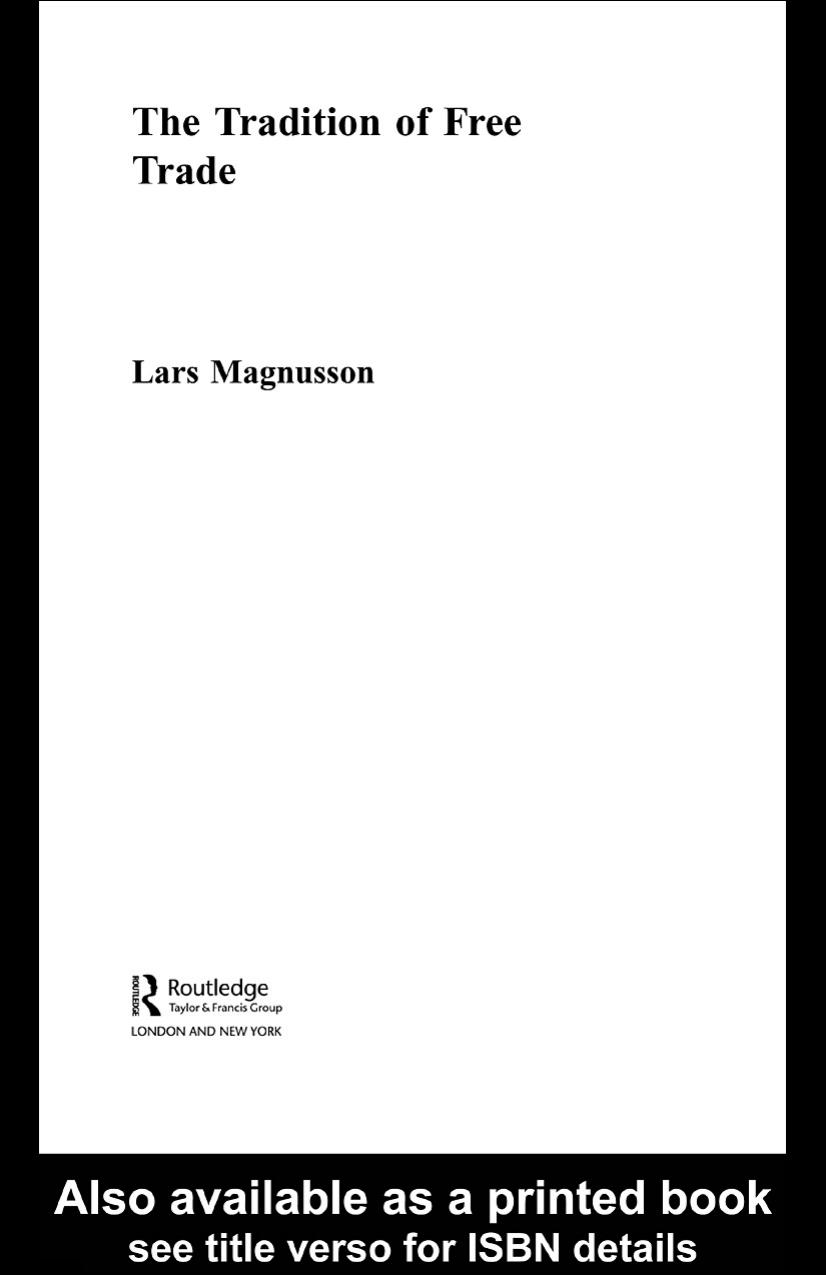 The Tradition of Free Trade (Routledge Studies in the History of Economics) by Lars Magnusson