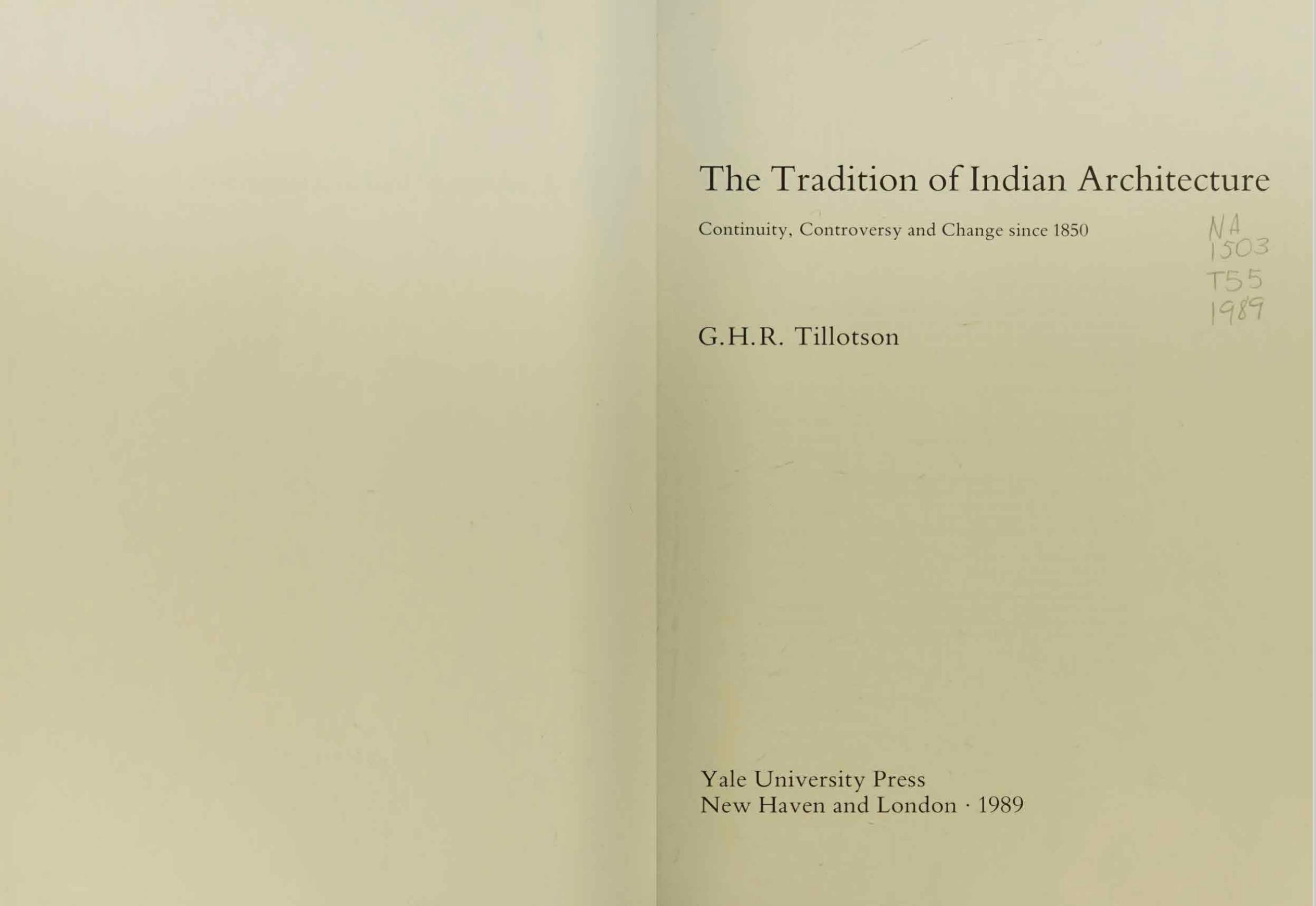 The Tradition of Indian Architecture: Continuity, Controversy and Change Since 1850 by Giles Henry Rupert Tillotson
