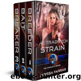The Tradrych Strain- The Complete Series by Marissa Farrar