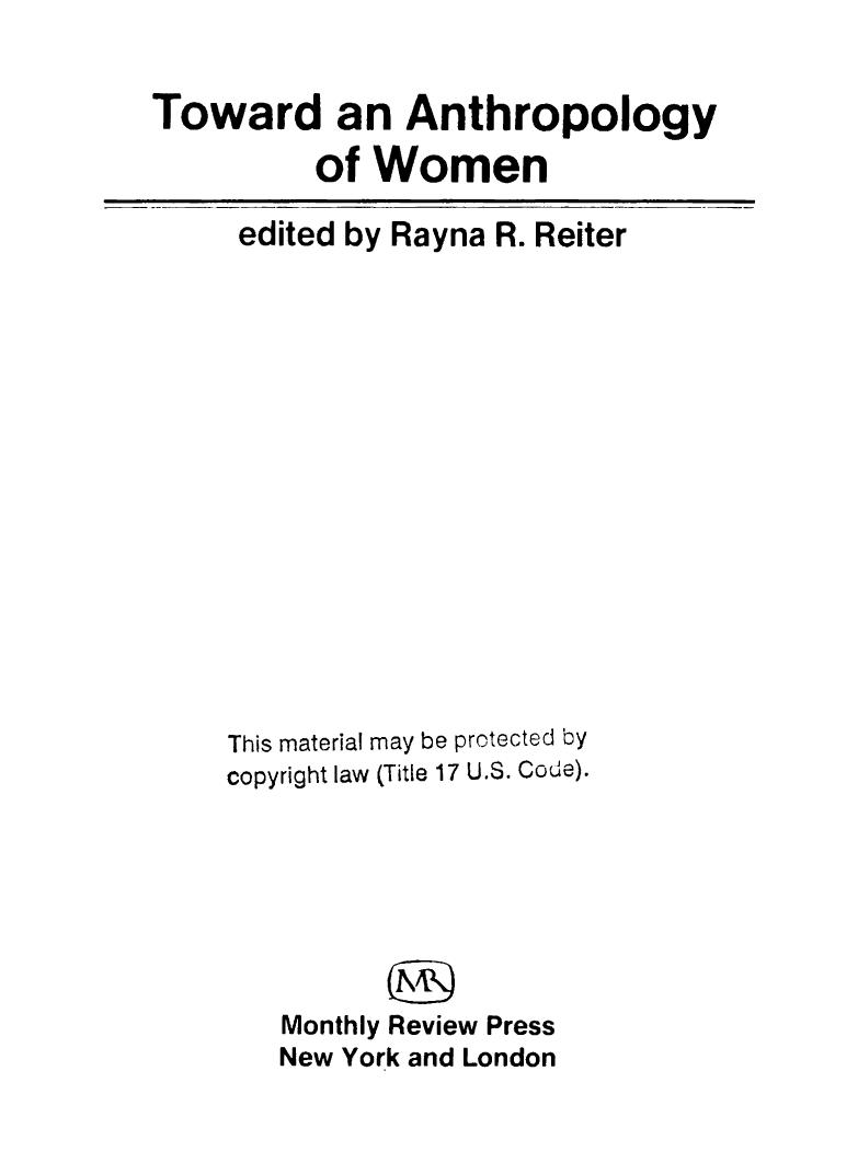 The Traffic in Women: Notes on the âPolitical Economyâ of Sex in: Toward an Anthropology of Women by Gayle Rubin