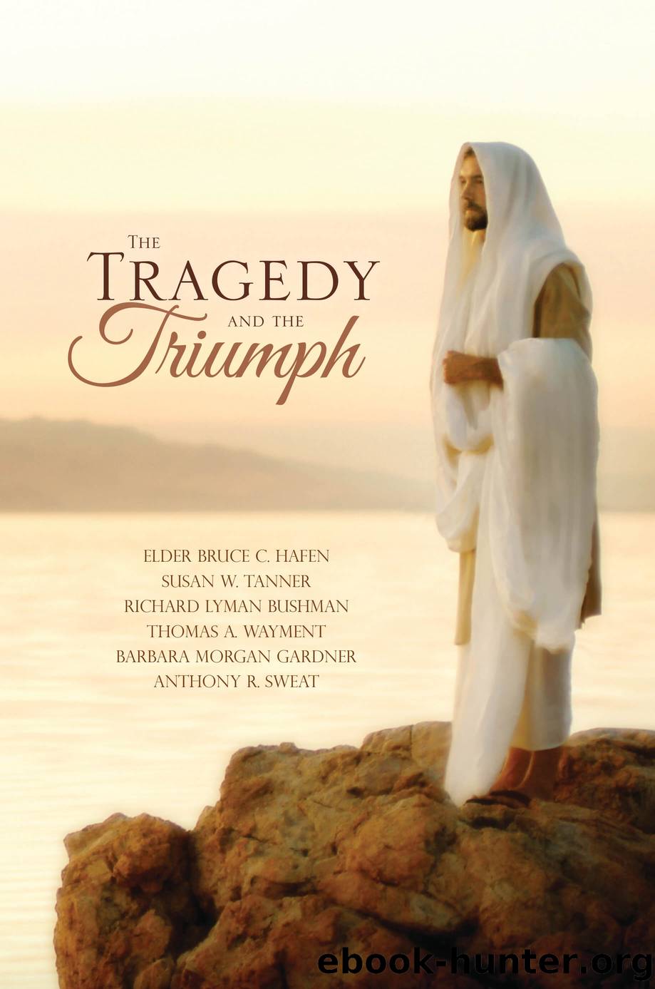 The Tragedy and the Triumph by Charles L. Swift