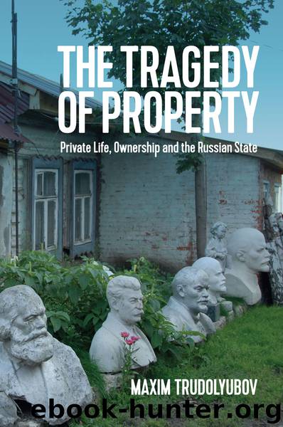 The Tragedy of Property by Maxim Trudolyubov