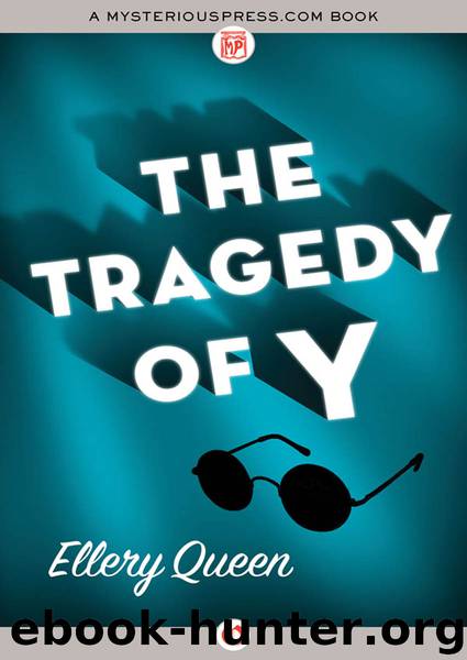 The Tragedy of Y (orig. 1932) by Ellery Queen