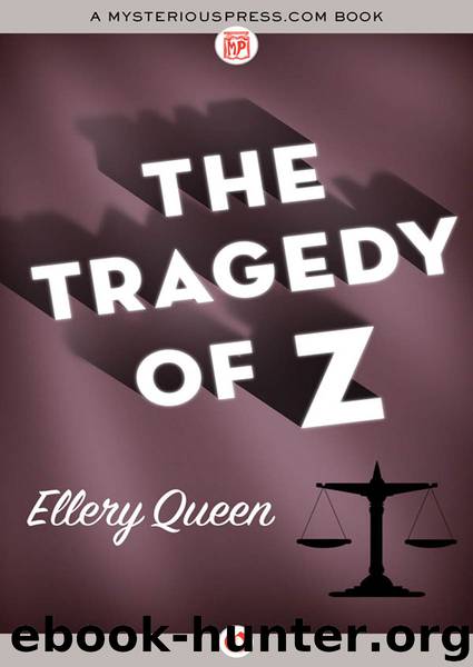 The Tragedy of Z (orig. 1933) by Ellery Queen