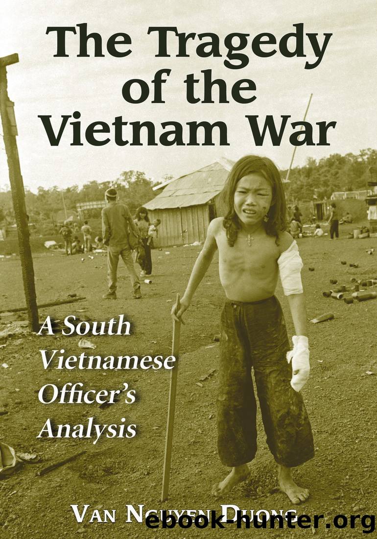 The Tragedy of the Vietnam War: A South Vietnamese Officer’s Analysis by van Nguyen Duong