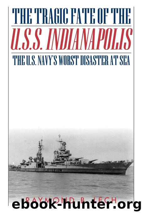 The Tragic Fate of the U.S.S. Indianapolis by Raymond B. Lech