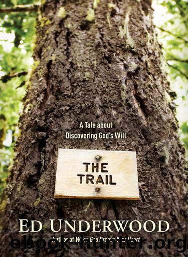 The Trail by Ed Underwood