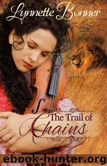 The Trail of Chains: A serialized historical Christian romance. (Sonnets of the Spice Isle Book 5) by Bonner Lynnette