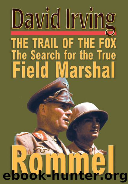 The Trail of the Fox by David Irving
