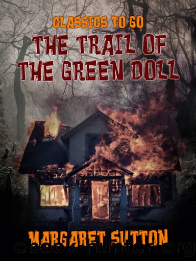 The Trail of the Green Doll by Margaret Sutton