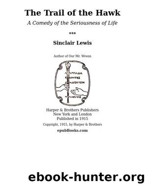 The Trail of the Hawk by Sinclair Lewis