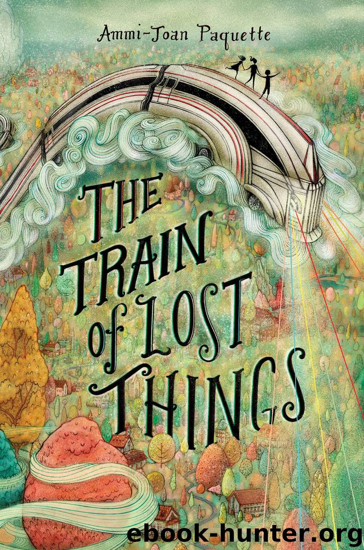 The Train of Lost Things by Ammi-Joan Paquette
